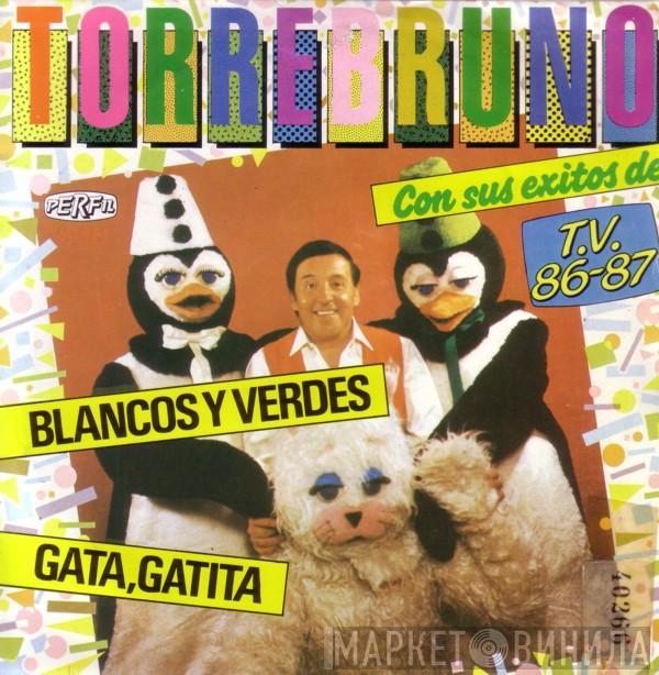 Torrebruno - Torrebruno Con Sus Exitos De T.V. 86-87