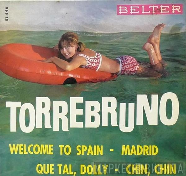 Torrebruno - Welcome To Spain