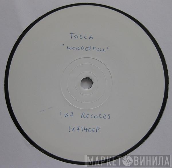 Tosca - Wonderful