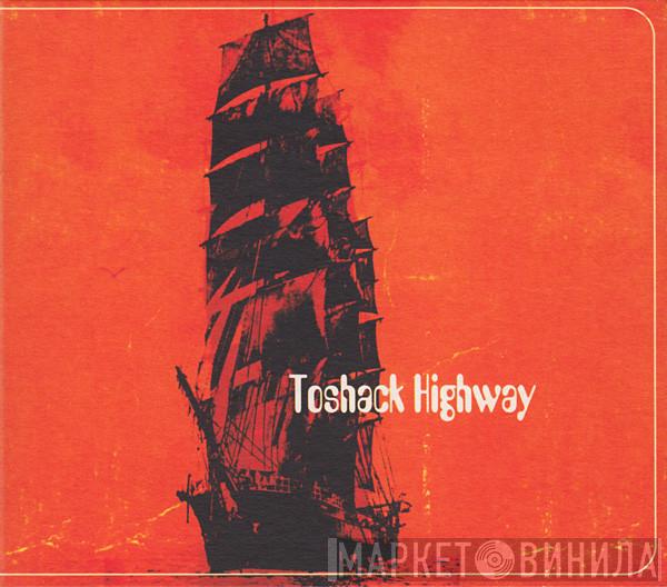 Toshack Highway - Toshack Highway