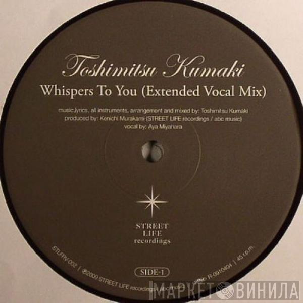  Toshimitsu Kumaki  - Whispers To You