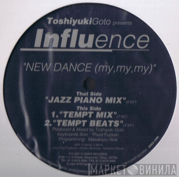 Toshiyuki Goto, Influence  - New Dance (My, My, My)