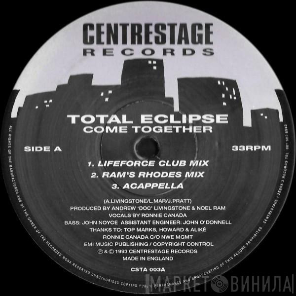 Total Eclipse  - Come Together