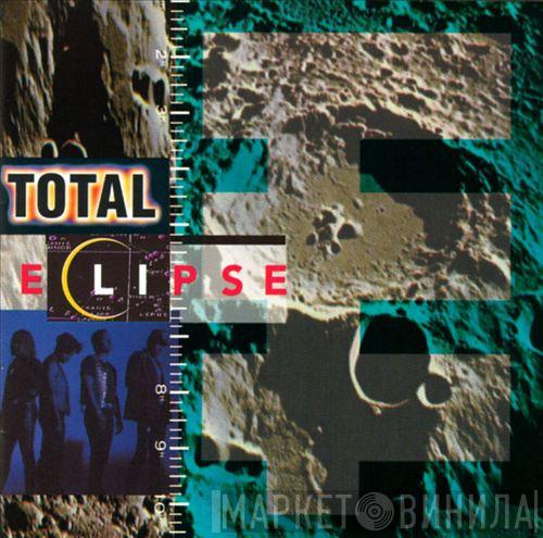 Total Eclipse  - Total Eclipse