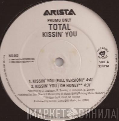 Total - Kissin You