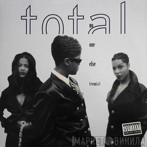 Total - No One Else (Remix)