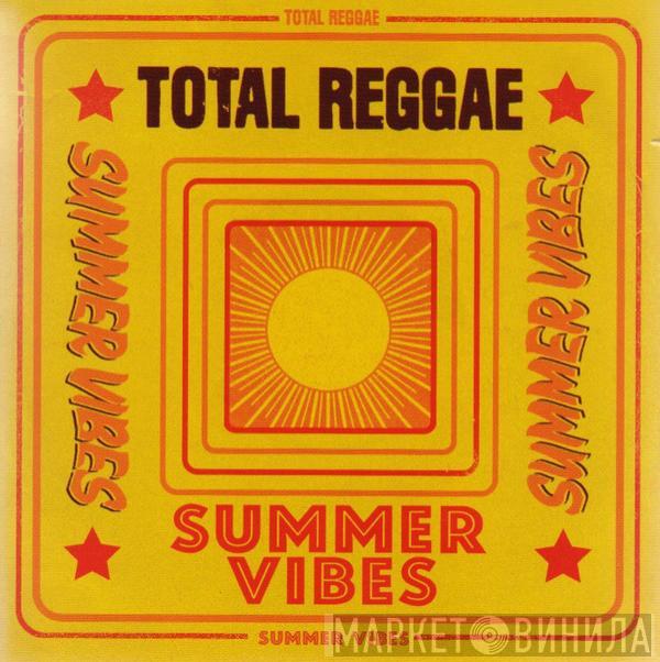  - Total Reggae (Summer Vibes)