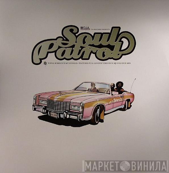 Total Science, MC Conrad - Soul Patrol