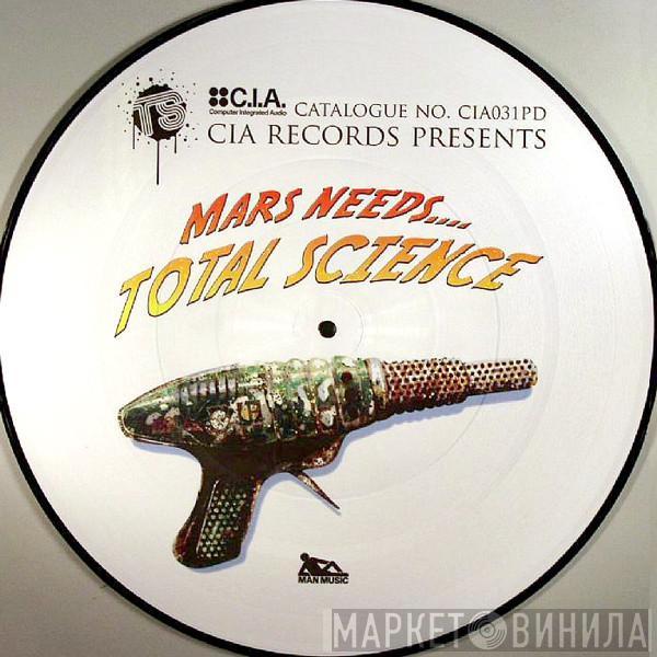 Total Science - Mars Needs.... Total Science