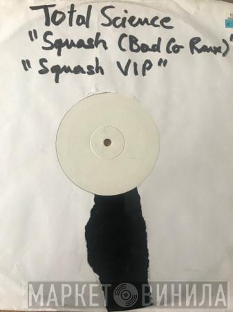 Total Science - Squash Remixes