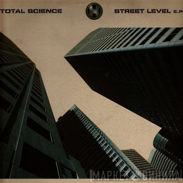Total Science - Street Level E.P.