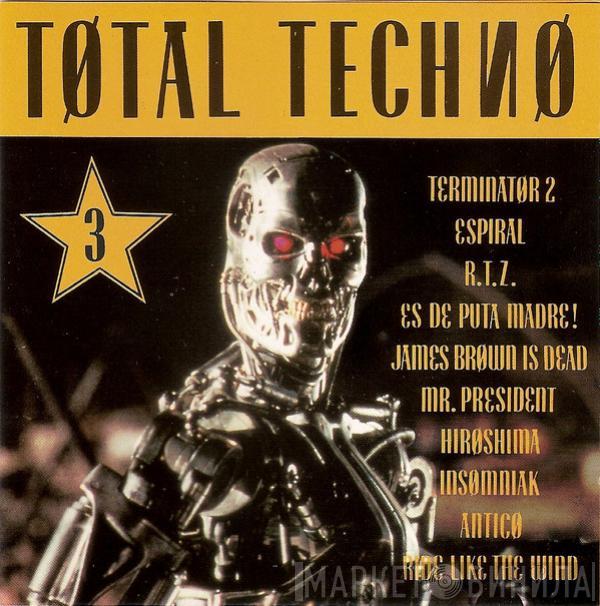  - Total Techno 3