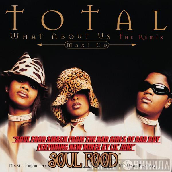 Total - What About Us (The Remix)