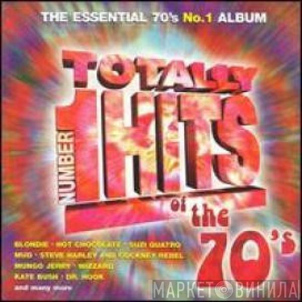  - Totally Number 1 Hits Of The 70's