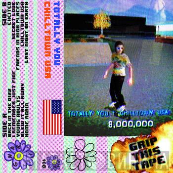  Totally You  - Chilltown USA