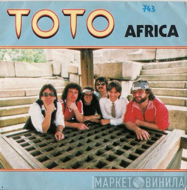  Toto  - Africa