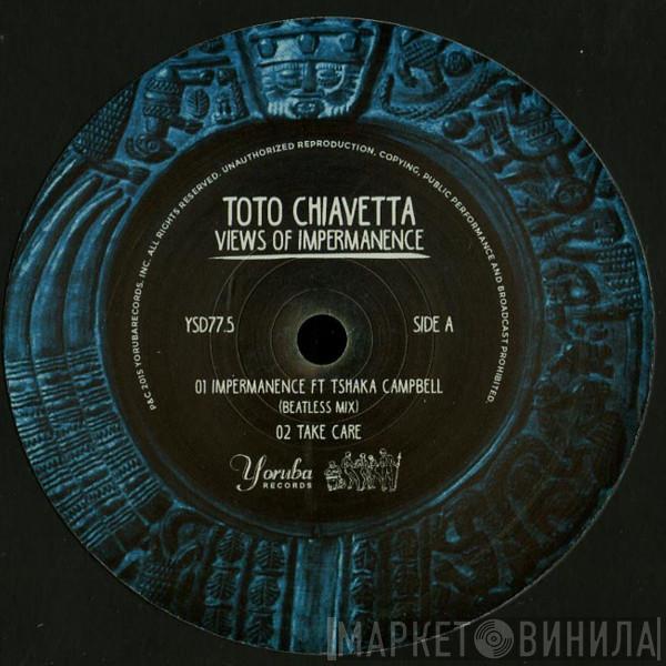 Toto Chiavetta - Views Of Impermanence