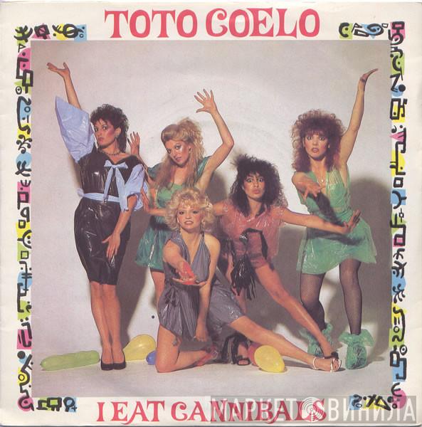  Toto Coelo  - I Eat Cannibals