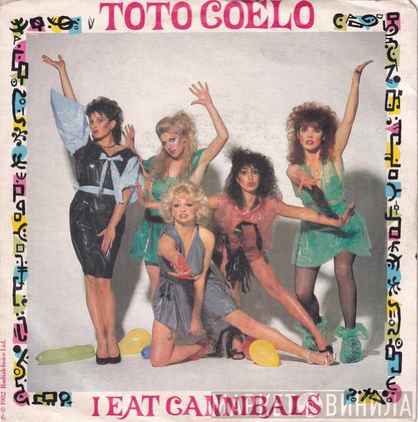  Toto Coelo  - I Eat Cannibals