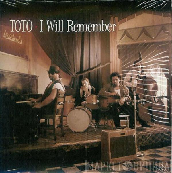  Toto  - I Will Remember