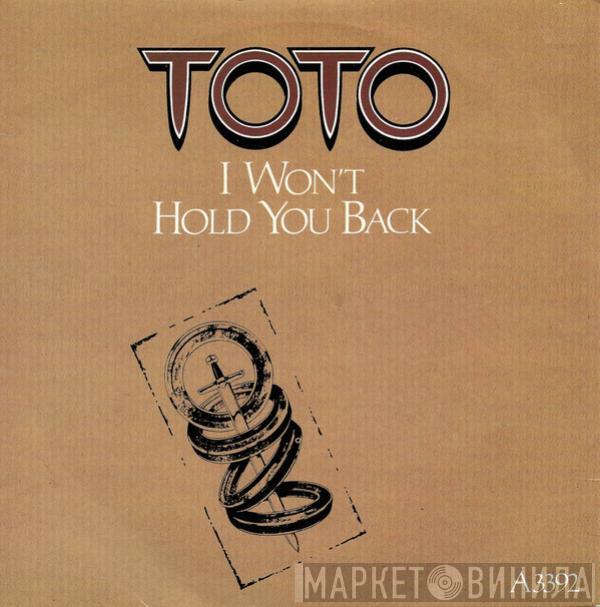 Toto - I Won't Hold You Back