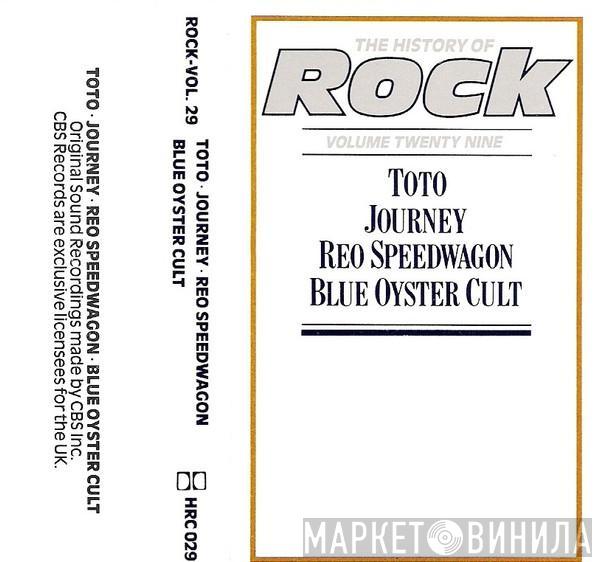 , Toto , Journey , REO Speedwagon  Blue Öyster Cult  - The History Of Rock (Volume Twenty Nine)
