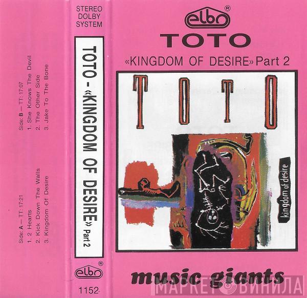  Toto  - Kingdom Of Desire Part 2