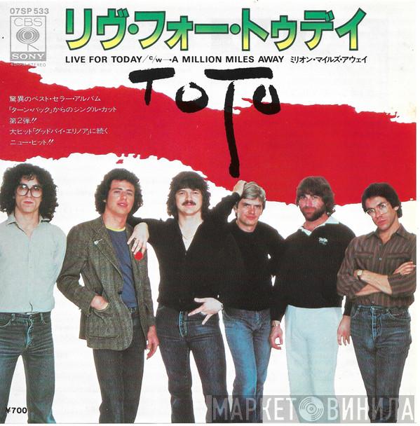  Toto  - Live For Today
