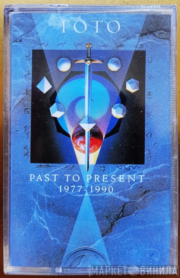  Toto  - Past To Present 1977-1990