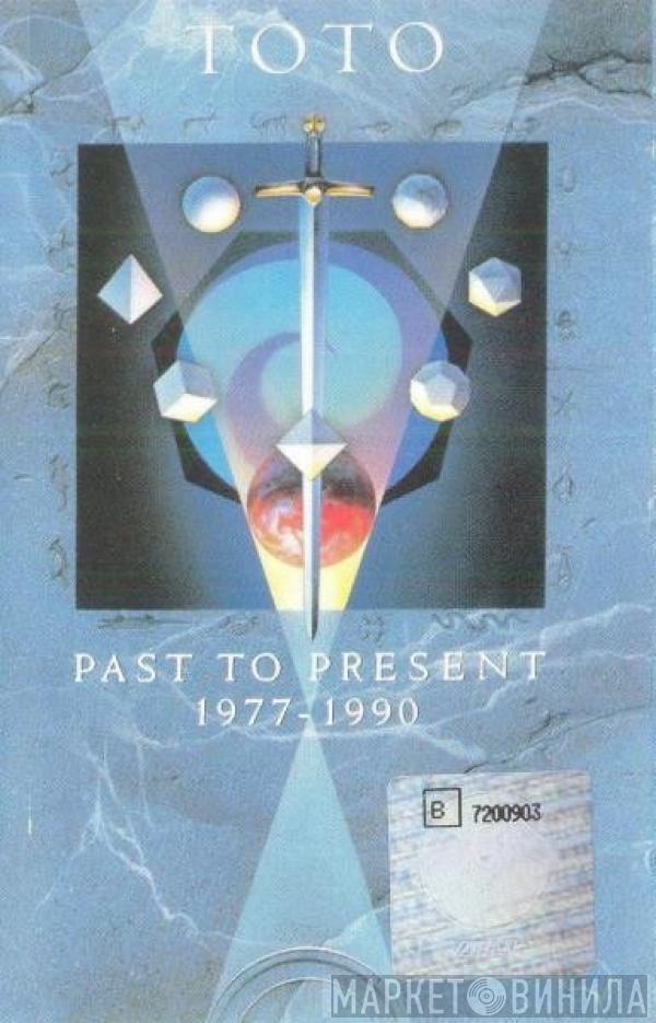  Toto  - Past To Present 1977-1990