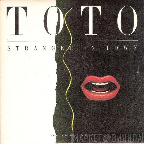 Toto - Stranger In Town