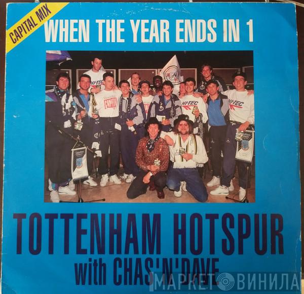 Tottenham Hotspur, Chas And Dave - When The Year Ends In 1 Capital Mix