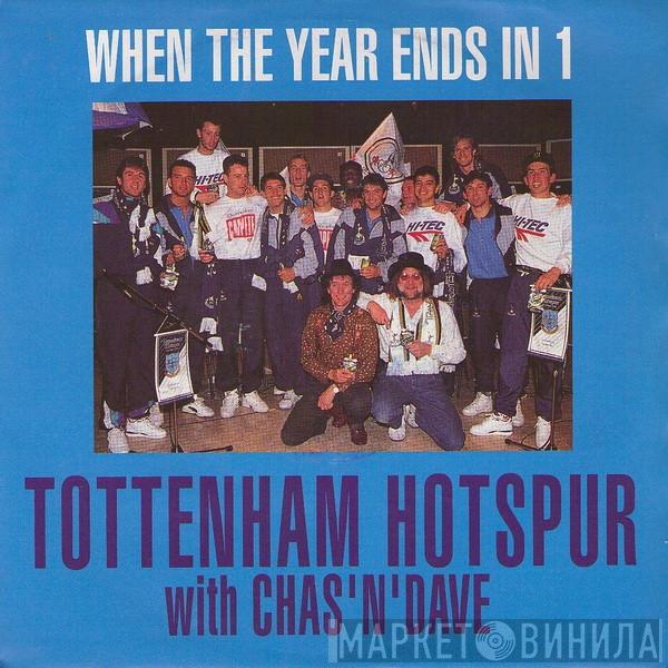 Tottenham Hotspur, Chas And Dave - When The Year Ends In 1