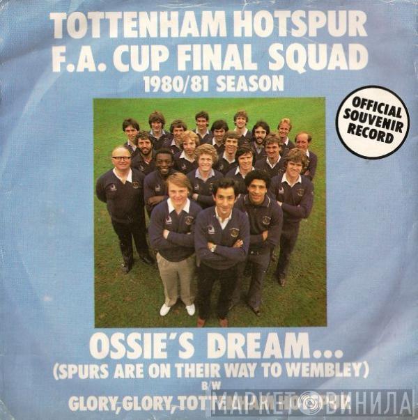 Tottenham Hotspur - Ossie's Dream...