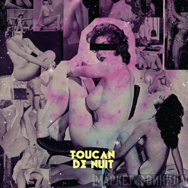 Toucan  - De Nuit