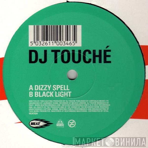 Touché - Dizzy Spell / Black Light