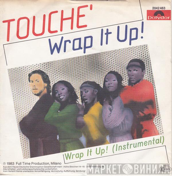 Touché  - Wrap It Up!