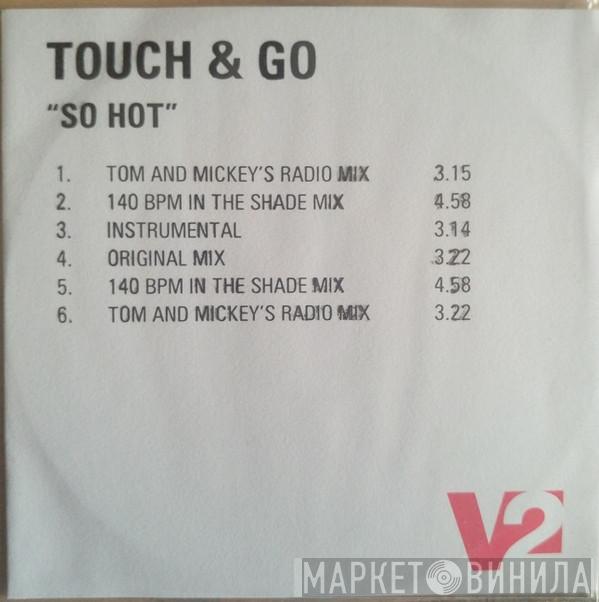 Touch And Go - So Hot