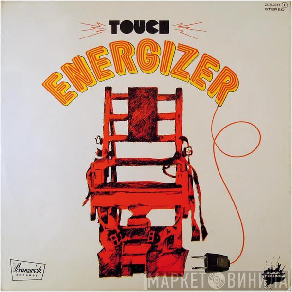  Touch  - Energizer