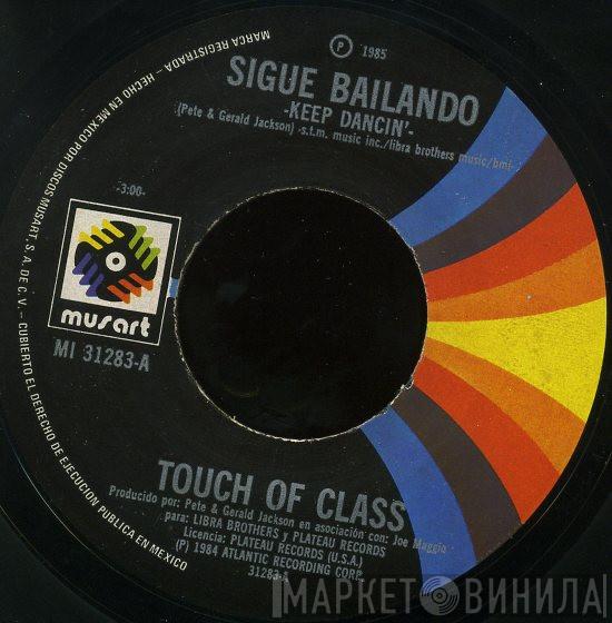  Touch Of Class  - Sigue Bailando = Keep Dancin'