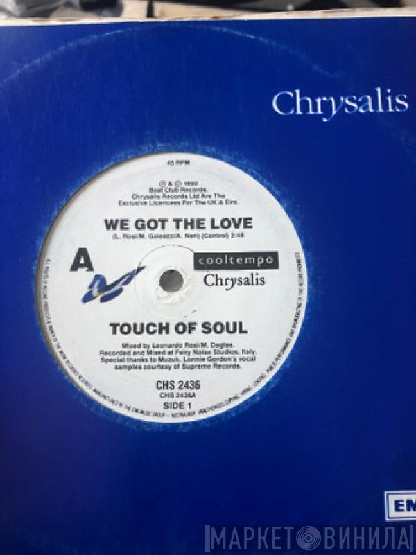  Touch Of Soul  - We Got The Love