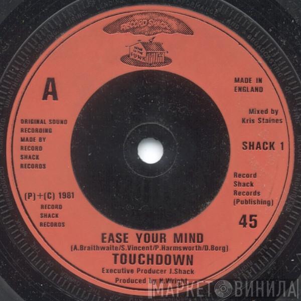  Touchdown  - Ease Your Mind
