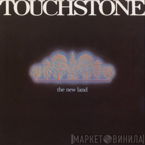 Touchstone - The New Land