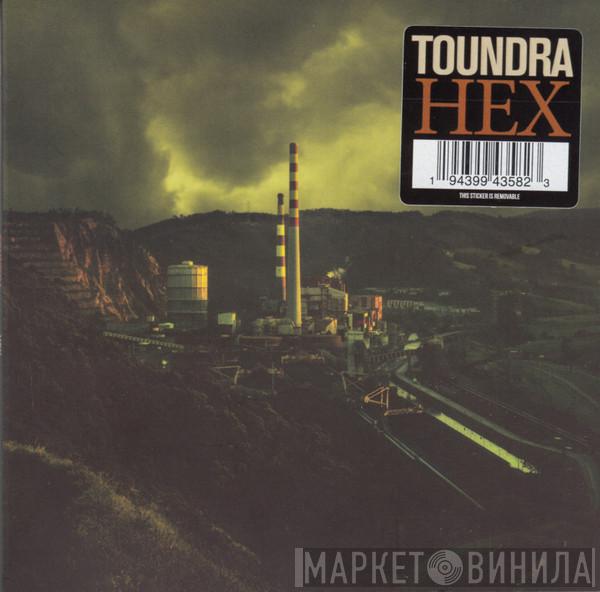 Toundra - Hex