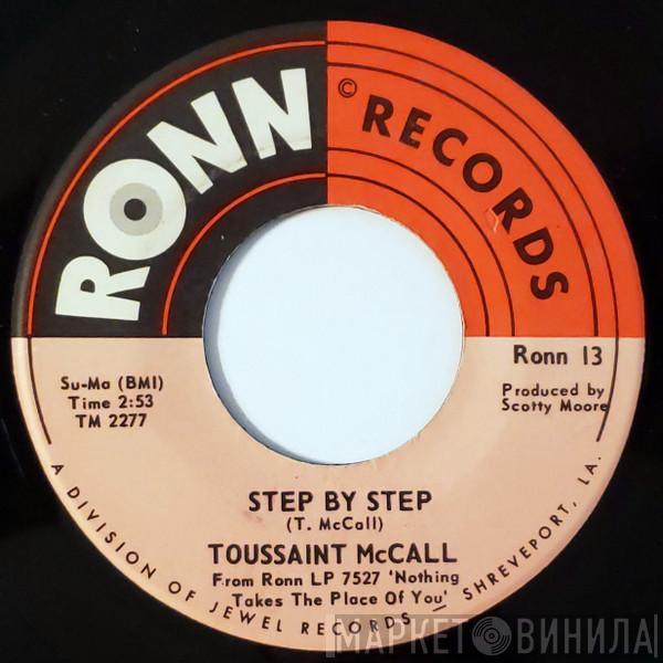  Toussaint McCall  - Step By Step / The Title Escapes Me