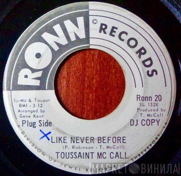 Toussaint McCall - Like Never Before / I'm Gonna Make Me A Woman