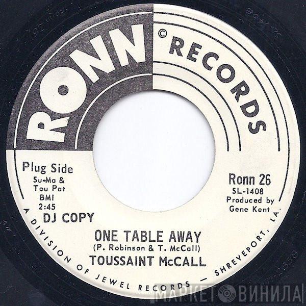 Toussaint McCall - One Table Away / My Love Is A Guarantee