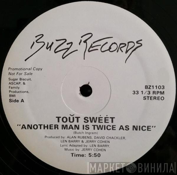  Tout Sweet  - Another Man Is Twice As Nice