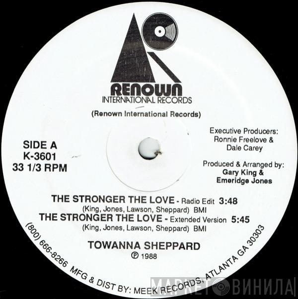 Towanna Sheppard - The Stronger The Love