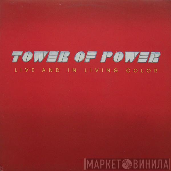 Tower Of Power - Live And In Living Color